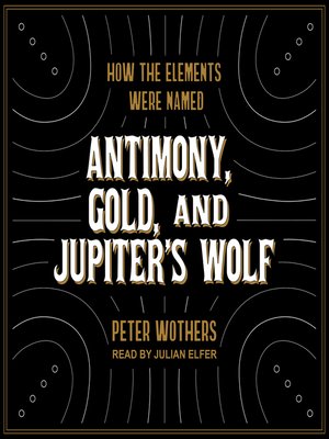 Antimony, Gold, and Jupiter's Wolf - Audiobook